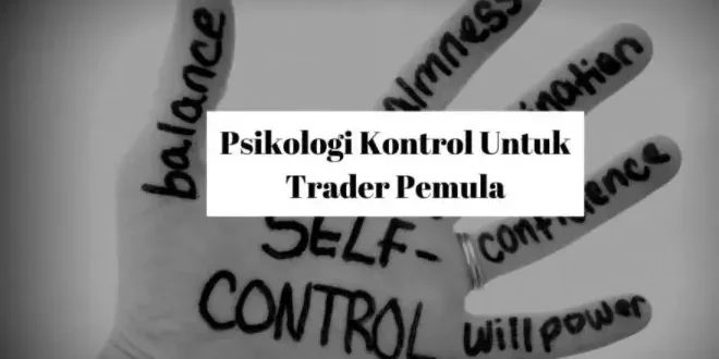 Psikologi untuk Trader Pemula yang Harus Diketahui
