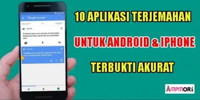 10 Aplikasi Terjemahan untuk Ponsel Android dan iPhone 2021 yang Terbukti Akurat