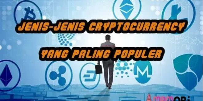 Katahui Jenis - Jenis Cryptocurrency dan Koin yang Populer di Kalangan Investor