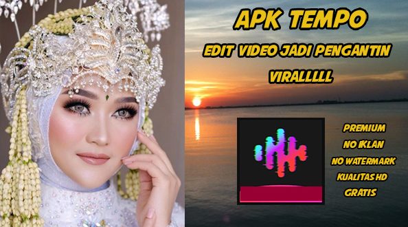 Apk Tempo Pengantin Terbaru 2021 dan Cara Menggunakannya