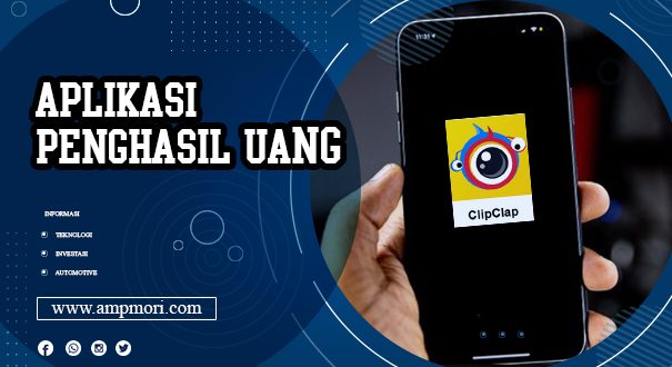 Begini Cara Mendapatkan Uang dari Aplikasi ClipClap