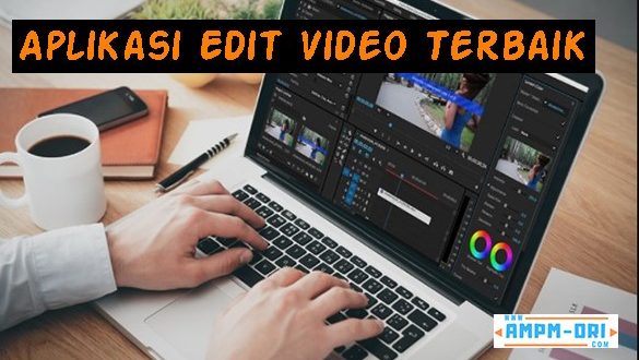 Inilah Aplikasi Edit Video Terbaik yang Lagi Hits