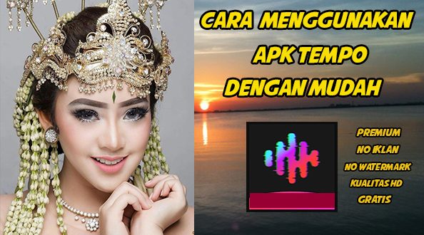 Link Download Apk Tempo Pengantin dan Cara Pakainya