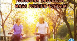 Persiapan Investasi Masa Pensiun Terbaik yang Harus Dilakukan