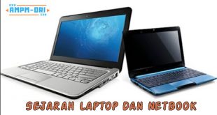 Sejarah Laptop dan Netbook serta Perkembangannya