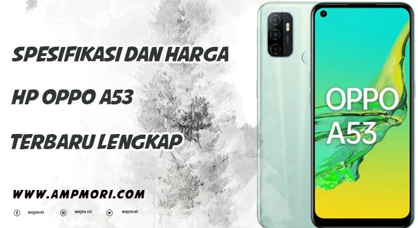 Spesifikasi dan Harga Hp Oppo A53 Terbaru Lengkap