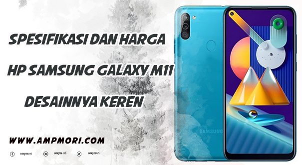 Spesifikasi dan Harga Hp Samsung Galaxy M11, Desainnya Keren