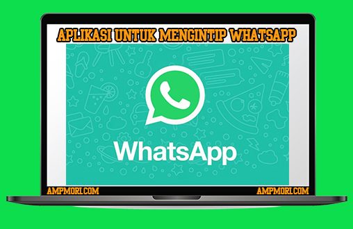 Aplikasi untuk Mengintip Whatsapp Pasangan yang Mudah Digunakan