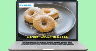 Resep Donat Tanpa Kentang dan Telur dan Cara Membuatnya