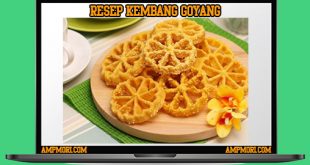 Resep dan Cara Membuat Snack Kembang Goyang di Tahun Baru