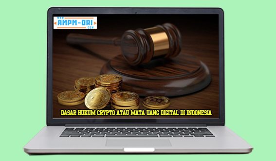 Dasar Hukum Crypto atau Mata Uang Digital di Indonesia