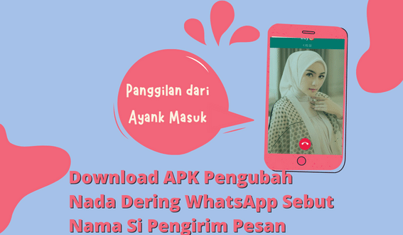 Aplikasi Pengubah Nada Dering WhatsApp Dapat Sebutkan Nama Si Pengirim Pesan (1)