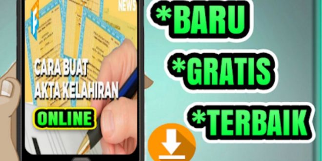 Aplikasi Membuat Akte Kelahiran Online Terbaik